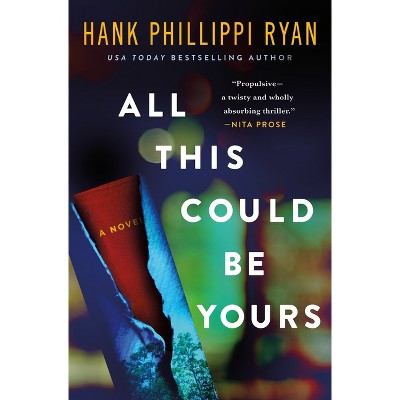 All This Could Be Yours - by  Hank Phillippi Ryan (Hardcover)
