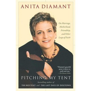 Pitching My Tent - by  Anita Diamant (Paperback) - 1 of 1