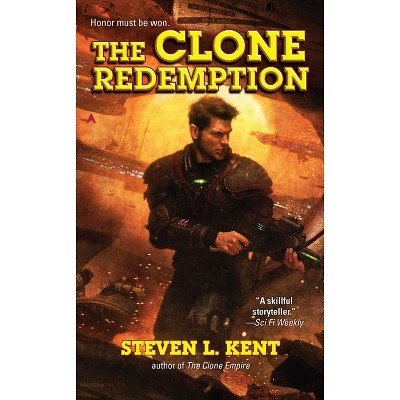 The Clone Redemption - (Clone Republic Novel) by  Steven L Kent (Paperback)