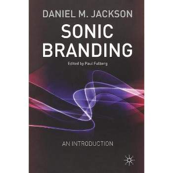 Sonic Branding - by  D Jackson (Paperback)