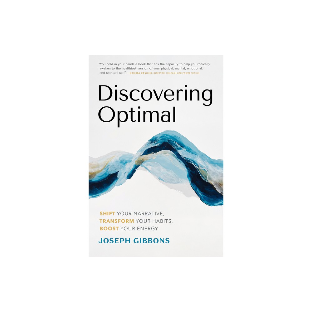 Discovering Optimal - by Joseph Gibbons (Hardcover)