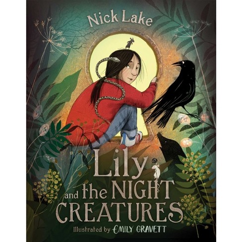 Lily and the Night Creatures - by  Nick Lake (Paperback) - image 1 of 1