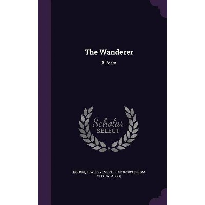 The Wanderer - (Hardcover)