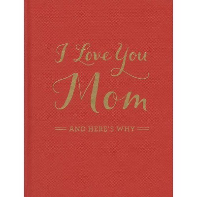 I Love You Mom - by  M H Clark (Hardcover)