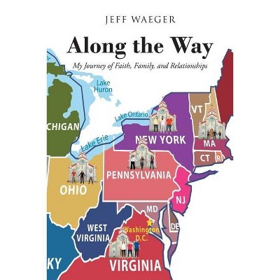 Along the Way - by  Jeff Waeger (Paperback)