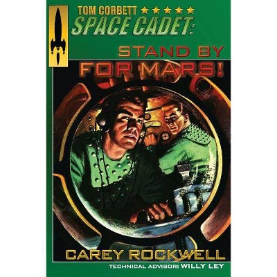 Tom Corbett, Space Cadet - by  Carey Rockwell (Paperback)