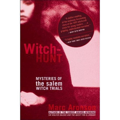 Witch-Hunt - by  Marc Aronson (Paperback)