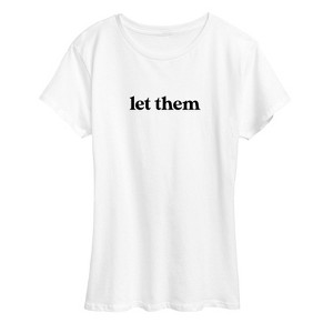 Women's - Instant Message - Let Them Small Short Sleeve Graphic T-Shirt - 1 of 4