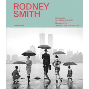 Rodney Smith - by  Anne Morin (Hardcover) - 1 of 1