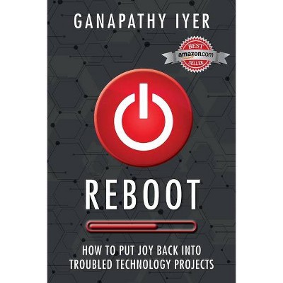 Reboot - by  Ganapathy Iyer (Paperback)