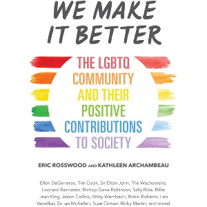 We Make It Better - by  Eric Rosswood & Kathleen Archambeau (Paperback) - 1 of 1