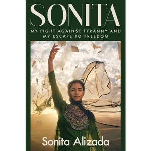 Sonita - by  Sonita Alizada (Hardcover) - 1 of 1