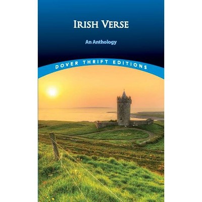 Irish Verse - (Dover Thrift Editions) by  Bob Blaisdell (Paperback)