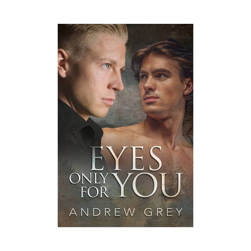 Eyes Only for You - (Eyes of Love) by  Andrew Grey (Paperback), 1 of 2