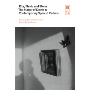 Rite, Flesh, and Stone - (Hispanic Issues) by  Antonio Córdoba & Daniel García-Donoso (Hardcover) - 1 of 1