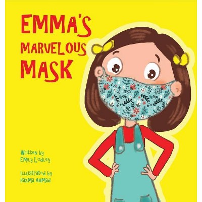 Emma's Marvelous Mask - Large Print by  Emily Lodley (Hardcover)