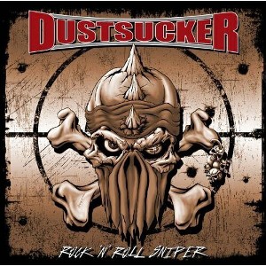 Dustsucker - Rock N Roll Sniper (CD) - 1 of 1