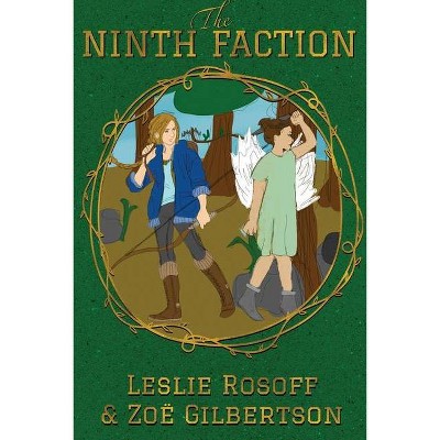 The Ninth Faction - by  Leslie Rosoff & Zoë Gilbertson (Paperback)