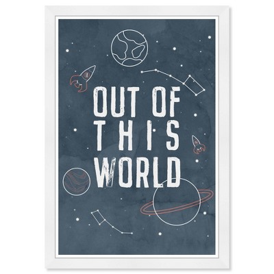 15" x 21" Out of this World Typography and Quotes Framed Art Print - Wynwood Studio: Modern Inspirational Decor, White Frame