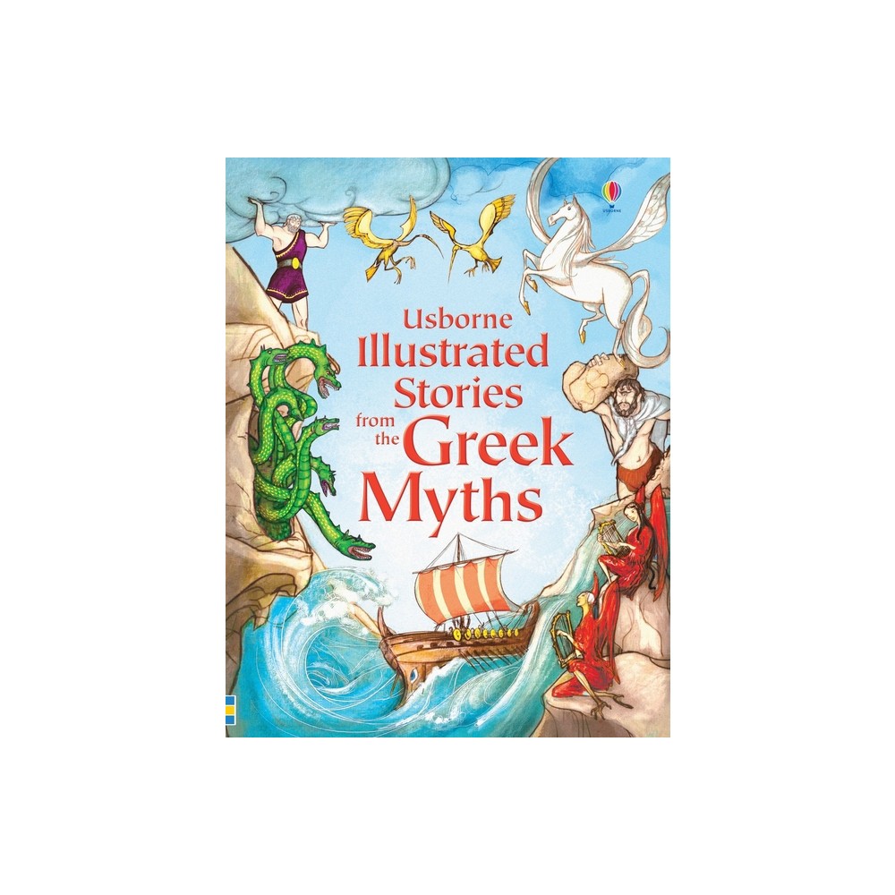 Illustrated Stories from the Greek Myths - (Illustrated Story Collections) by Lesley Sims (Hardcover)