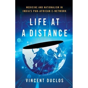 Life at a Distance - (Expertise: Cultures and Technologies of Knowledge) by Vincent Duclos - 1 of 1