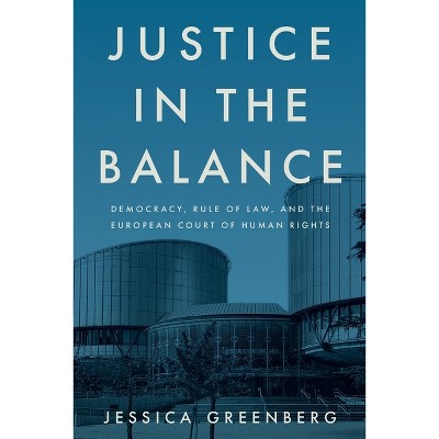 Justice in the Balance - by Jessica Greenberg