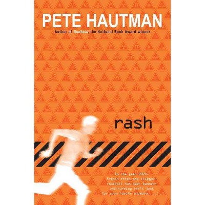 Rash - by  Pete Hautman (Paperback)