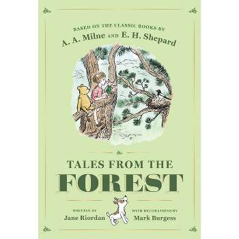 Tales from the Forest - (Winnie-The-Pooh) by  Jane Riordan & A A Milne (Hardcover)