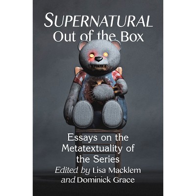 Supernatural Out of the Box - by  Lisa Macklem & Dominick Grace (Paperback)