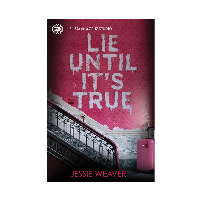 Lie Until It's True - (Like Me Block You) by  Jessie Weaver (Hardcover), 1 of 2