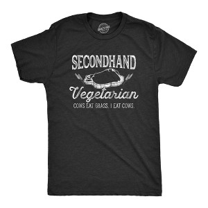 Mens Secondhand Vegetarian Cows Eat Grass I Eat Cows T Shirt Funny Plant-Based Tee - Crazy Dog Men's T Shirt - 1 of 4