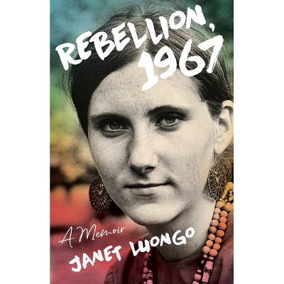 Rebellion, 1967 - by  Janet Luongo (Paperback)