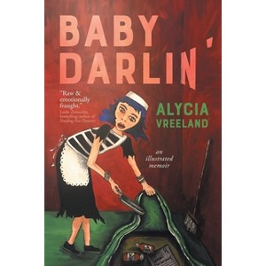 Baby Darlin' - by  Alycia Vreeland (Paperback) - 1 of 1