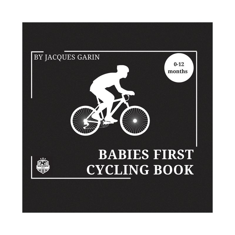 Baby's First Cycling Book - Large Print by  Jacques Garin (Paperback), 1 of 2