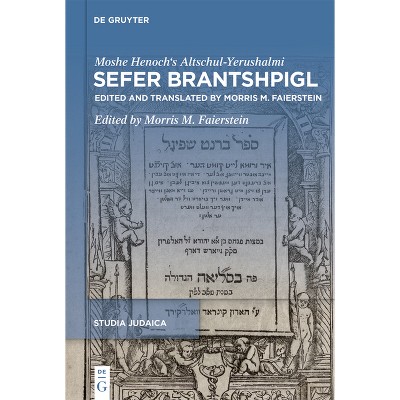 Sefer Brantshpigl - (Studia Judaica) by  Altschul-Yerushalmi Altschul-Yerushalmi (Hardcover)