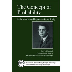 The Concept of Probability in the Mathematical Representation of Reality - (Full Circle) by  Hans Reichenbach (Paperback) - 1 of 1