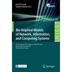 Bio-Inspired Models of Network, Information, and Computing Systems - (Lecture Notes of the Institute for Computer Sciences, Social) (Paperback) - 1 of 1