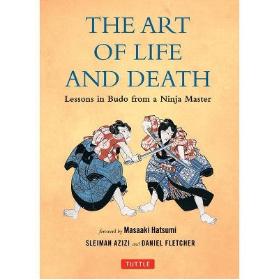 The Art of Life and Death - by  Daniel Fletcher & Sleiman Azizi (Hardcover)