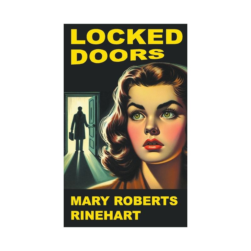 Locked Doors - by  Mary Roberts Rinehart (Paperback), 1 of 2