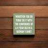 Slickblue Inspirational Wood Wall Sign 7x7 – Funny Motivational Quote for Office, Bedroom or Entryway, Color Options - 2 of 3