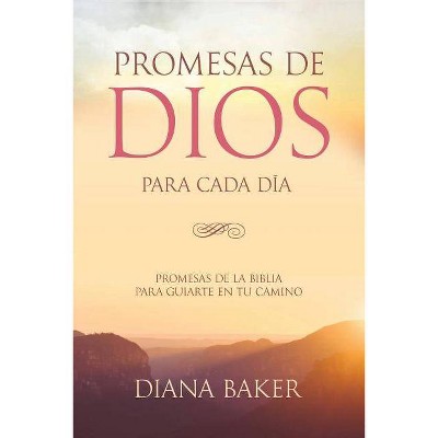 Promesas de Dios para Cada Día - by  Diana Baker (Paperback)