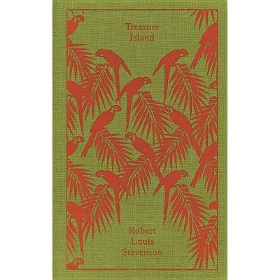 Treasure Island - (Penguin Clothbound Classics) by  Robert Louis Stevenson (Hardcover)