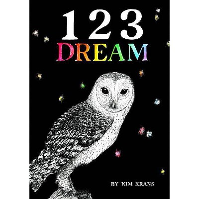 123 Dream - by  Kim Krans (Hardcover)