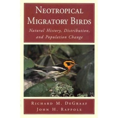 Neotropical Migratory Birds - (Society) by  Richard DeGraaf & John Rappole (Paperback)