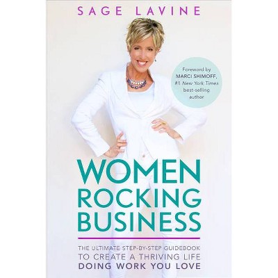 Women Rocking Business - by  Sage Lavine (Paperback)