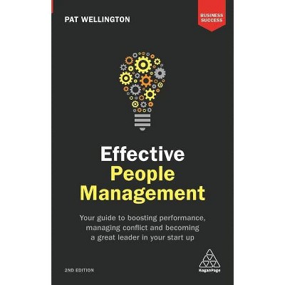 Effective People Management - (Business Success) 2nd Edition by  Pat Wellington (Paperback)