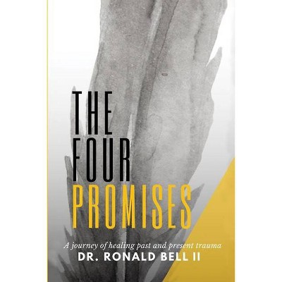 The Four Promises - by  Ronald Bell (Paperback)