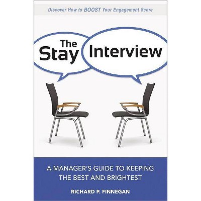 The Stay Interview - by  Richard Finnegan (Paperback)