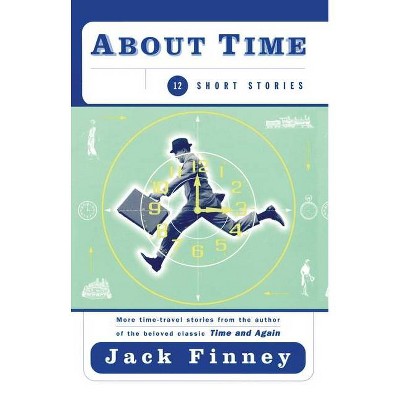 About Time - by  Jack Finney (Paperback)