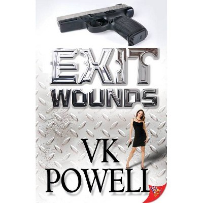 Exit Wounds - by  Vk Powell (Paperback)